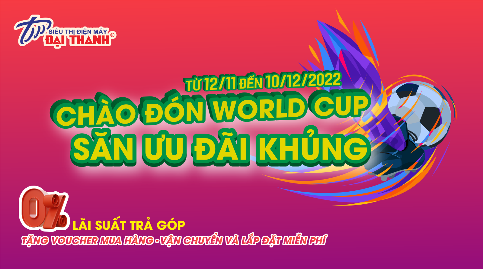 CHÀO ĐÓN WORLD CUP - SĂN ƯU ĐÃI KHỦNG